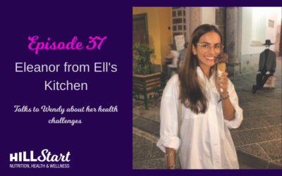 Episode 37 – Wendy talks to Eleanor Hoath from Ell’s Kitchen