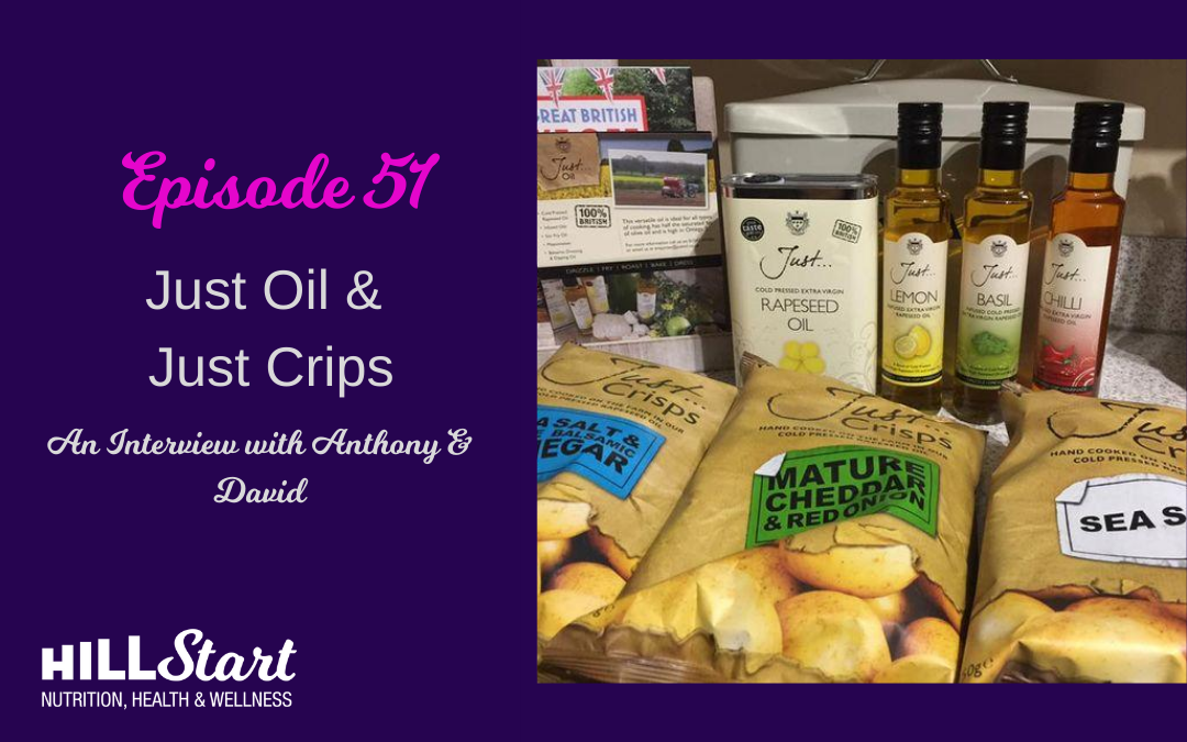 Episode 51 – Interview with Anthony and David from Just Oil and Just Crisps