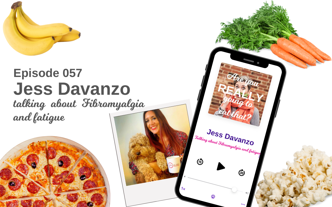 Episode 57 – Interview with Jess Davanzo –  Talking about Fibromyalgia