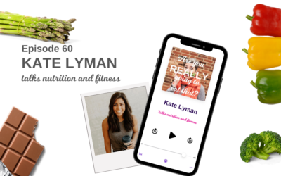 Episode 60 – Kate Lyman from KLNutrition