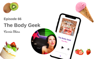 Episode 66 – Carrie Ekins, The Body Geek