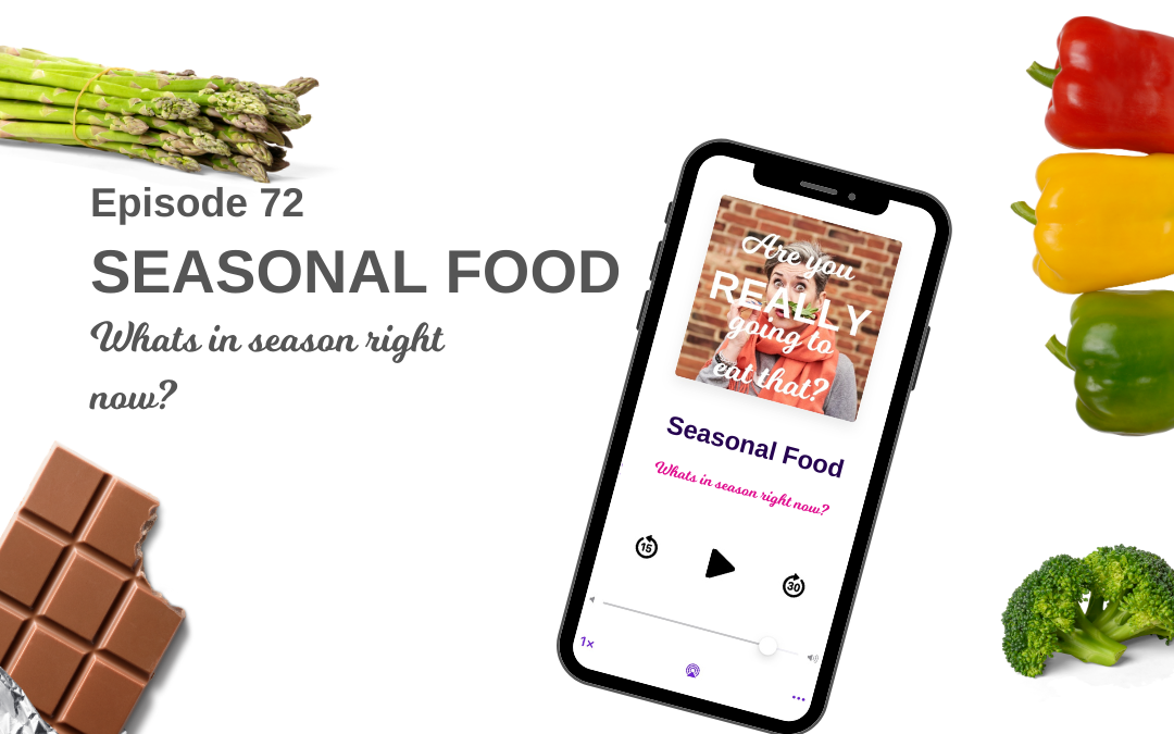 Episode 72 – Seasonal Food