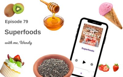 Episode 79 – Superfoods