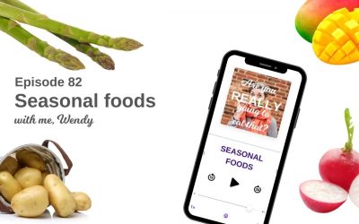 Episode 82 – Seasonal Food April/May