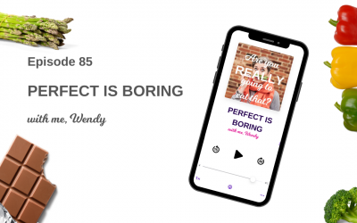 Episode 85 – Perfection is boring