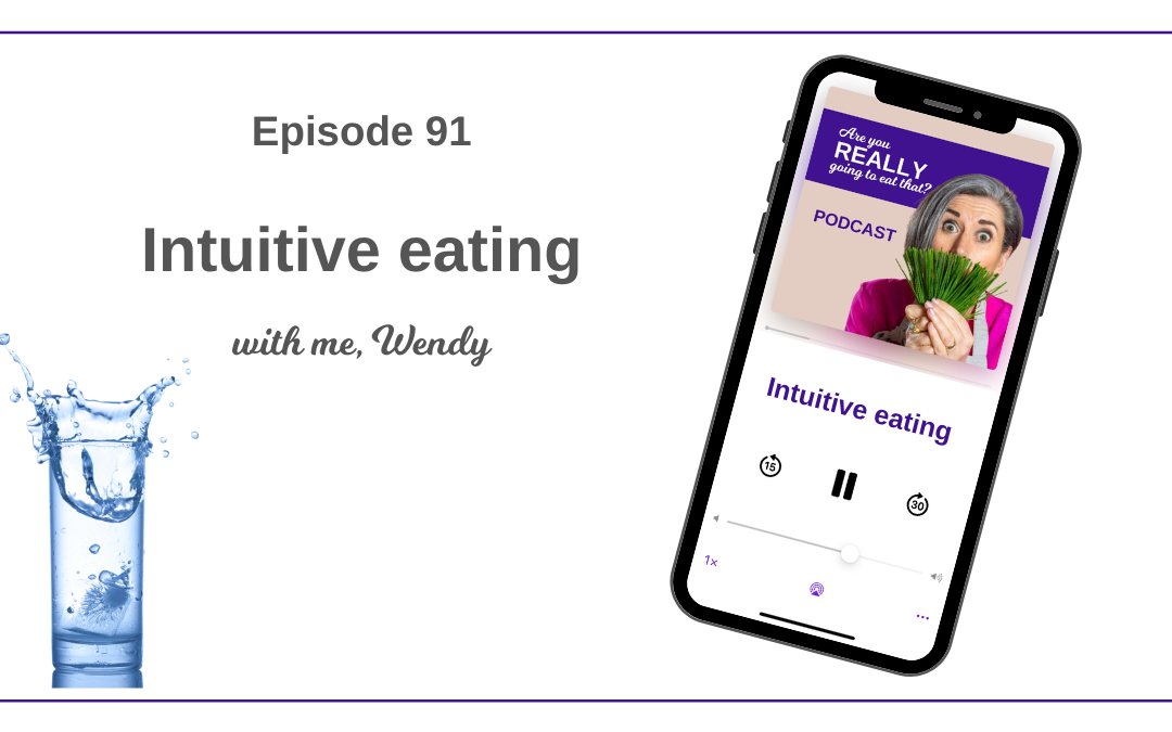 Episode 91 Intuitive Eating