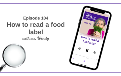 Episode 104 – How to read a food label