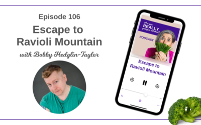 Episode 106 – Escape to Ravioli Mountain, with Bobby Hedglin-Taylor