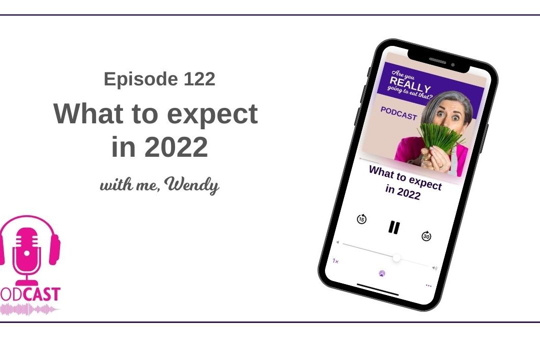 Episode 122 – What to expect in 2022