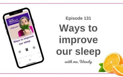 Episode 131 – Ways to improve our sleep