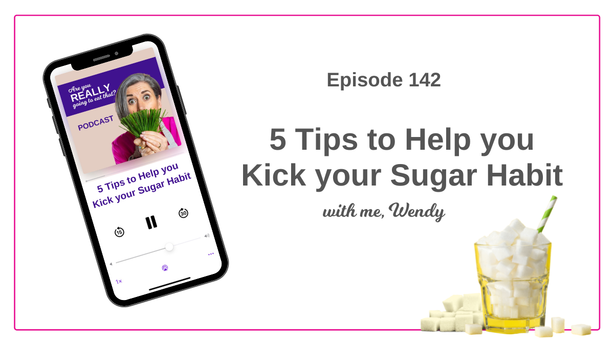 Podcast episode about kicking your sugar habit