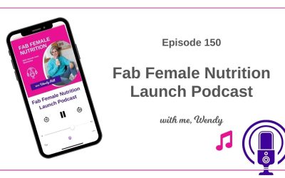 150 The Fab Female Nutrition Podcast