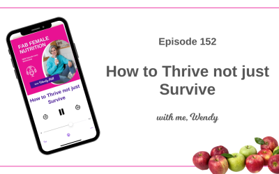 152 – How to Thrive not just Survive