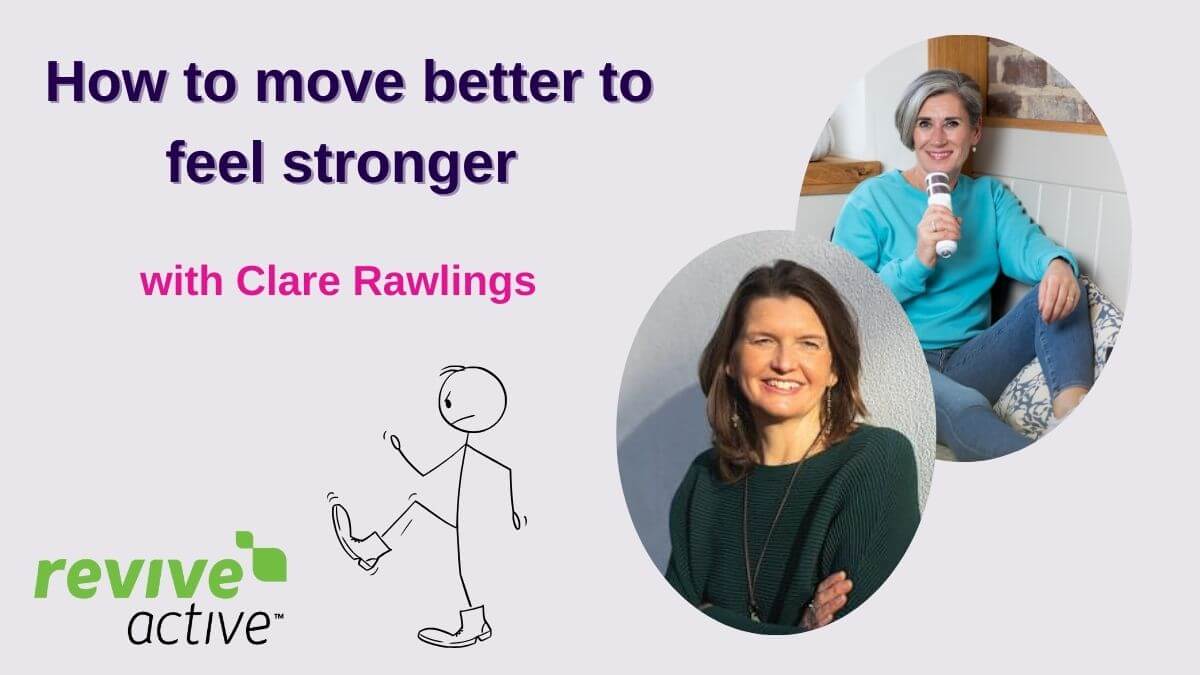 How to move better to feel stronger podcast episode 242 with Clare Rawlings